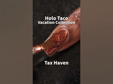 Simply Nailogical) decided to launch <strong>Holo Taco</strong> to bring holographic nail polish to the masses. . Holo taco tax haven